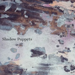 Shadow Puppets