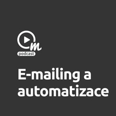 E-mailing ve znamení automatizace