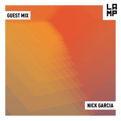 LAMP Weekly Mix #315 feat Nick Garcia