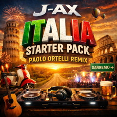 J-Ax - Italia Starter Pack (Paolo Ortelli Remix)