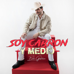 Soy Cabron y Medio
