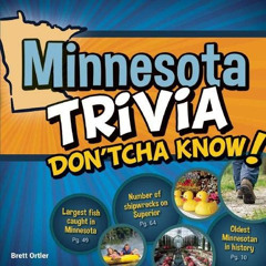 [DOWNLOAD] EPUB 📝 Minnesota Trivia Don'tcha Know! by  Brett Ortler PDF EBOOK EPUB KI