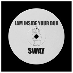 Sam Green - Jam Inside Your Love (Sway Dub) [Free DL]