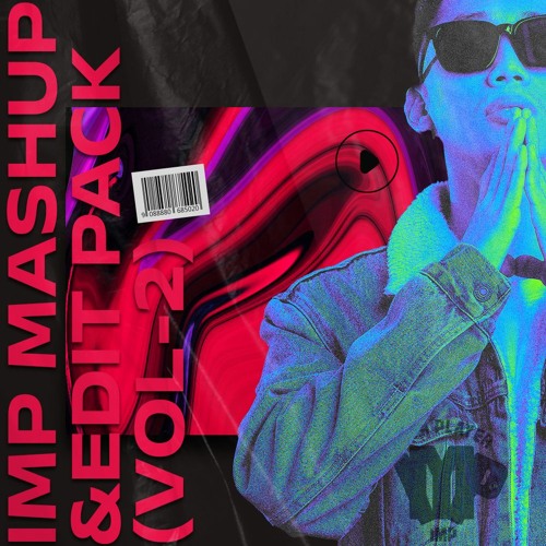 IMP - Mashup&Edit Pack(VOL - 2)(FREE DOWNLOAD =BUY)