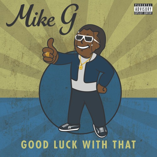 Good Luck With That [Prod. GoDreamer]