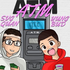 ATM Ft. SVG QUAN