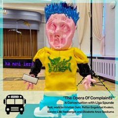 The Opera Of Complaints _ With Līga Spunde & Friends - Norīkojumā