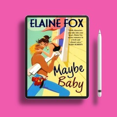 Maybe Baby. Complimentary Copy [PDF]