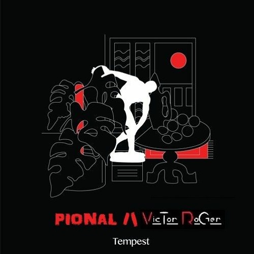 Tempest - Pional & Victor Roger Groovedit 2022