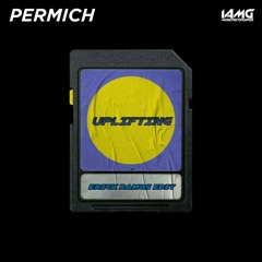Permich - Uplifting (Erick Ramos Edit)