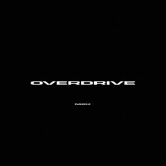 OVERDRIVE