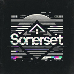 Somerset - Out The Way [FREE DOWNLOAD]