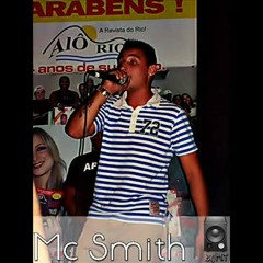 Mc Smith - Aniversário Do Elias Maluco(Chatuba2009)