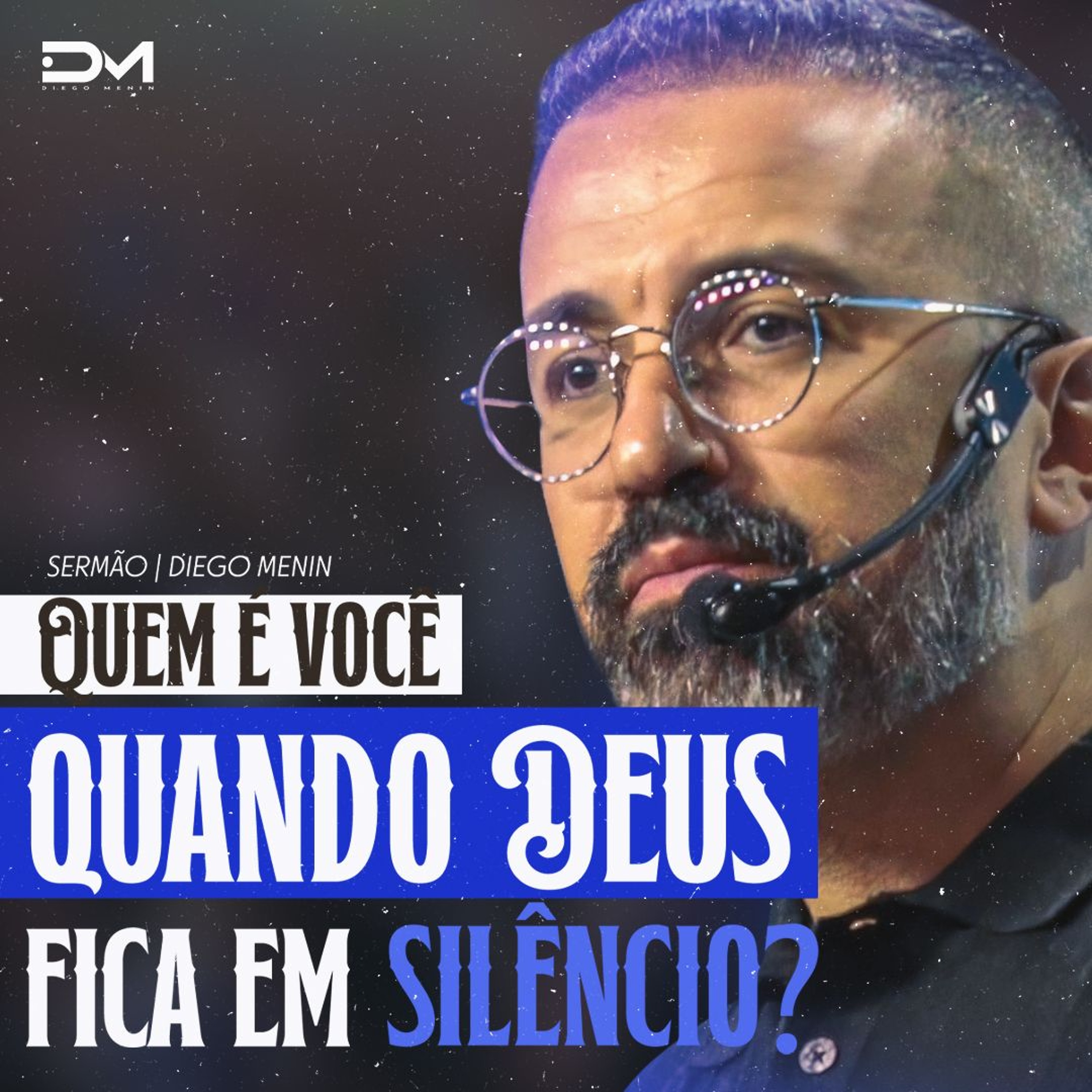 QUEM É VOCÊ QUANDO DEUS FICA EM SILÊNCIO episode artwork