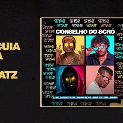 Conselho do Scro -  Scró Que Cuia & Diboba ( Dj Nelasta Nel Flow, Teo No beat.
