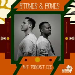 AHF Podcast 005: Stones & Bones