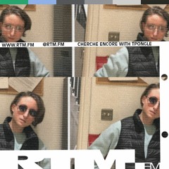 Cherche Encore with Tpongle - RTM FM August 2021