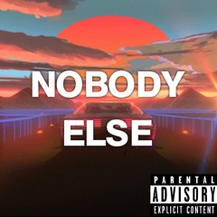 NOBODY ELSE - ALLEN FROM THE RGV FT DiEGO