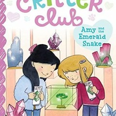 READ/DOWNLOAD Amy and the Emerald Snake (The Critter Club) ipad