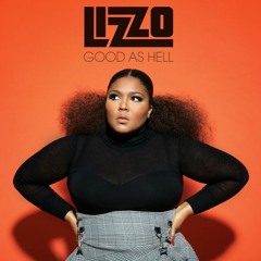 Lizzo vs John Mero - Good As Hell (Even Steve Funk Edit)