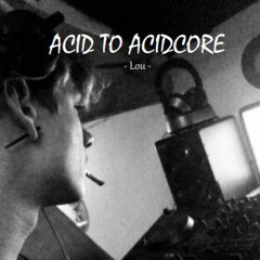 Set  Acid - To - Acidcore