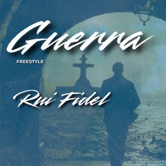 Rui Fidel - Guerra Freestyle