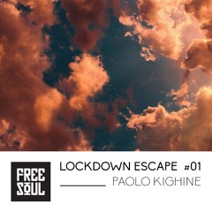 Lockdown Escape #01 w: Paolo Kighine