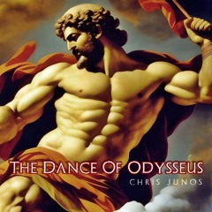The Dance Of Odysseus - Ο Χορός Του Οδυσσέα