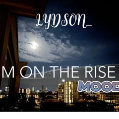 LYDSON_  -I’m on the rise (mobile records)