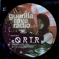 GUERILLA RAVE RADIO #4: QRTR