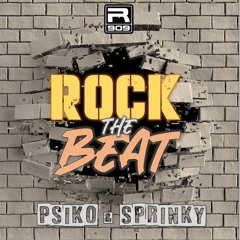 01. Psiko & Sprinky - Rock The Beat