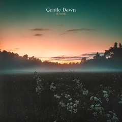 RUWME - Gentle Dawn