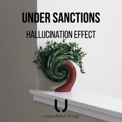 Under Sanctions - Hallucination Effect (Radio Edit)