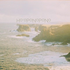 Ho'oponopono - I'm sorry, Please forgive me, Thank you, I love you