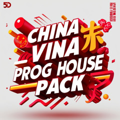 China Vina Prog House Pack (Buy=Download)you can also buy 1Hr Mix