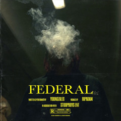 YOUNGZALEXX-FEDERAL.(prod.by MENVCE)