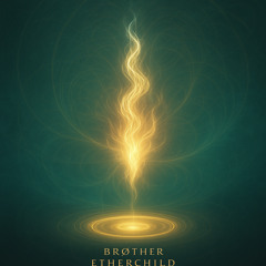 Brøther - Etherchild
