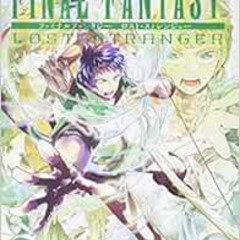 Get EPUB 📥 Final Fantasy Lost Stranger, Vol. 4 (Final Fantasy Lost Stranger, 4) by H