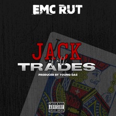 EMC Rut - Jack of All Trades (Produced By Pleaze G)