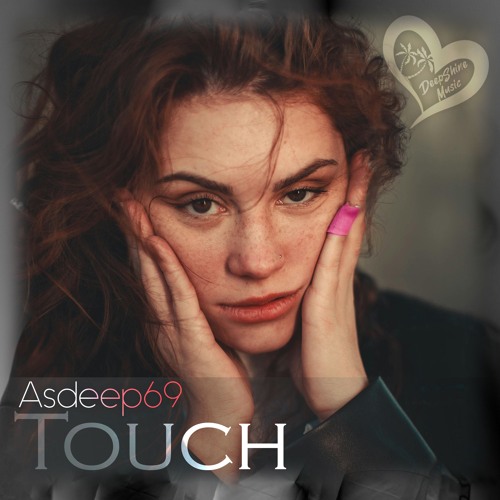 Asdeep69 - Touch