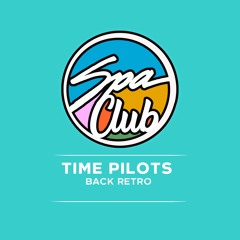 [SPC117] TIME PILOTS - Back To Disco