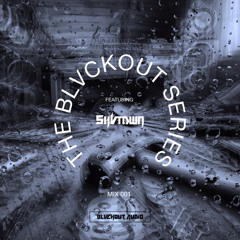 BLVCKOUT SERIES: SHVTDWN: MIX 001