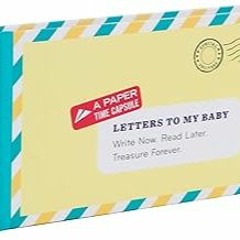 FREE B.o.o.k (Medal Winner) Letters to My Baby: Write Now. Read Later. Treasure Forever.