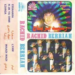 Rachid Berriah Waadi  - waadi wadi  1989
