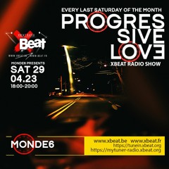 Monde6 - Progressive Love @ XBEAT Radio (29.04.2023) 01