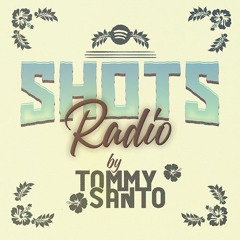 Shots Radio #1 (Mixed By Tommy Santo)