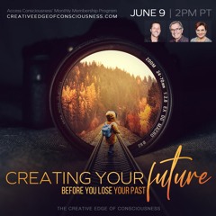 Creating Your Future Before You Lose Your Past