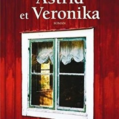 DOWNLOAD EPUB 💜 Astrid et Veronika (Grand roman) (French Edition) by  Linda Olsson &