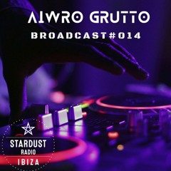 Ibiza Stardust Radio - Aiwro Grutto # Broadcast 014