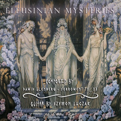 ELEUSINIAN MYSTERIES | MEDLEY